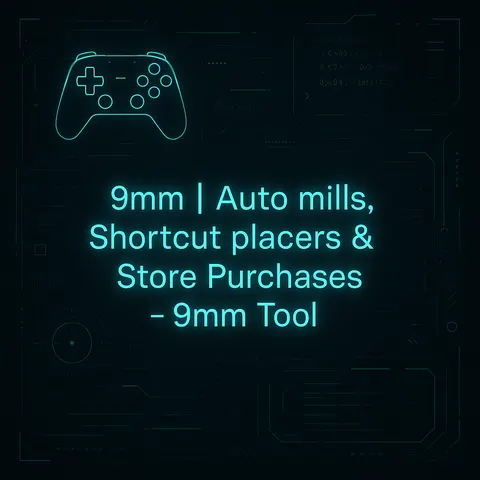 9mm | Auto mills, Macro placers & Store Purchases - 9mm Hack