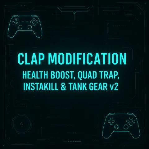 Clap Mod | Autoheal, Quad Trap, Instakill & Tank Gear v2