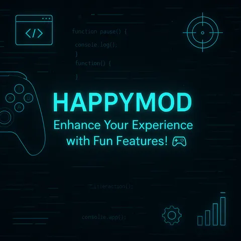 Happymod | Enhance Your Experience with Fun Features! 🎮