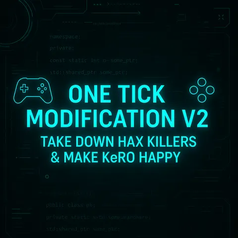One Tick Mod V2 | Take Down Hax Killers & Make KeRo Happy