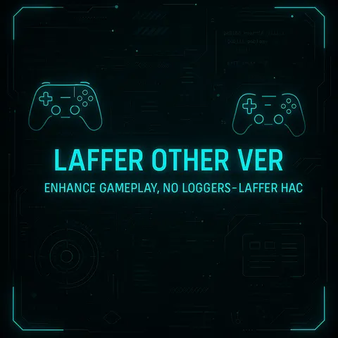Laffer Other Ver | Enhance Gameplay, No Loggers - Laffer Hac
