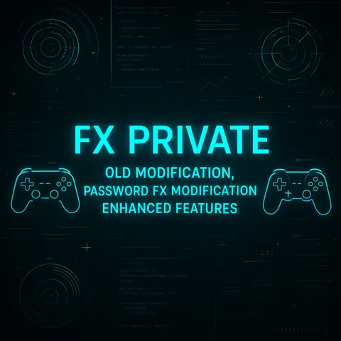 FX Private | Old Mod, Password FX Mod, Enhanced Features